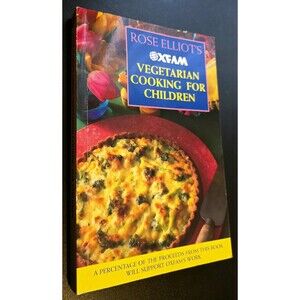 Oxfam Vegetarian Cooking for Children Paperback Rose Elliot